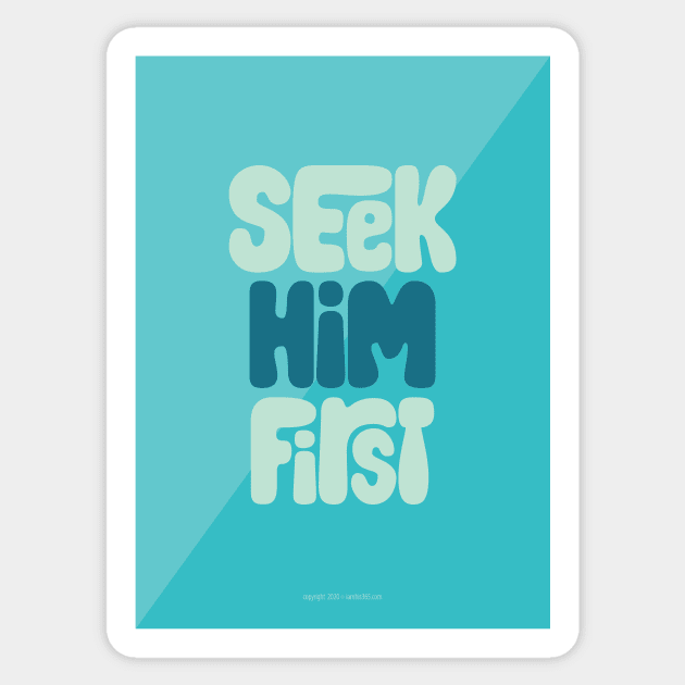 Seek Him First Sticker by greenoriginals